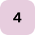 Light burgundy rounded square with number four in it