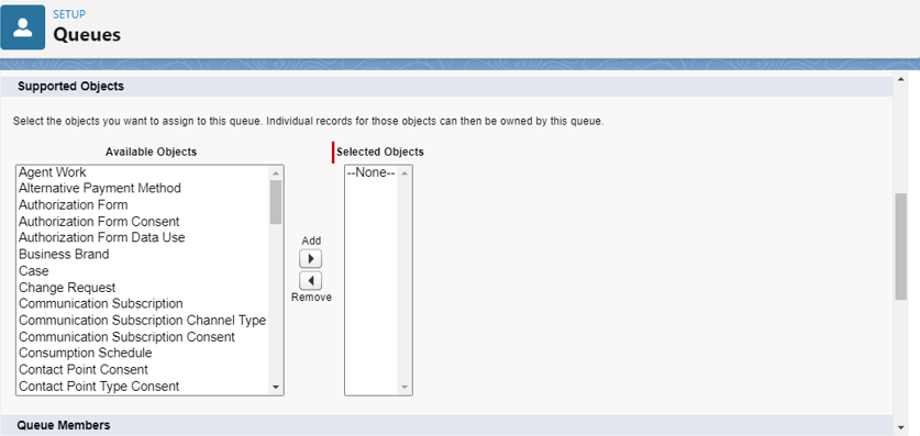 In the Supported Object section, add the object you want to create the queue for.