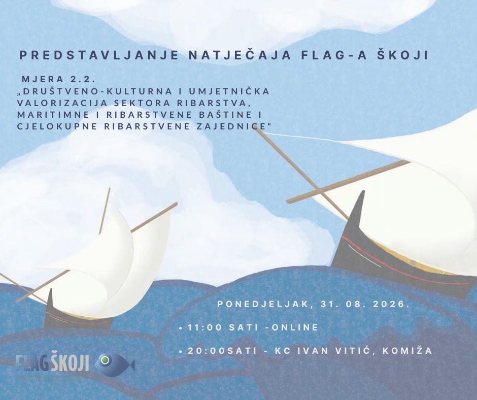 Održana javna prezentacija FLAG natječaja za prioritetnu mjeru 2.2. „Društveno-kulturna i umjetnička valorizacija sektora ribarstva, maritimne i ribarstvene baštine i cjelokupne ribarstvene zajednice“