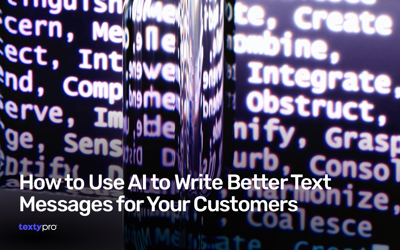 How to Use AI to Write Better Text Messages for Your Customers