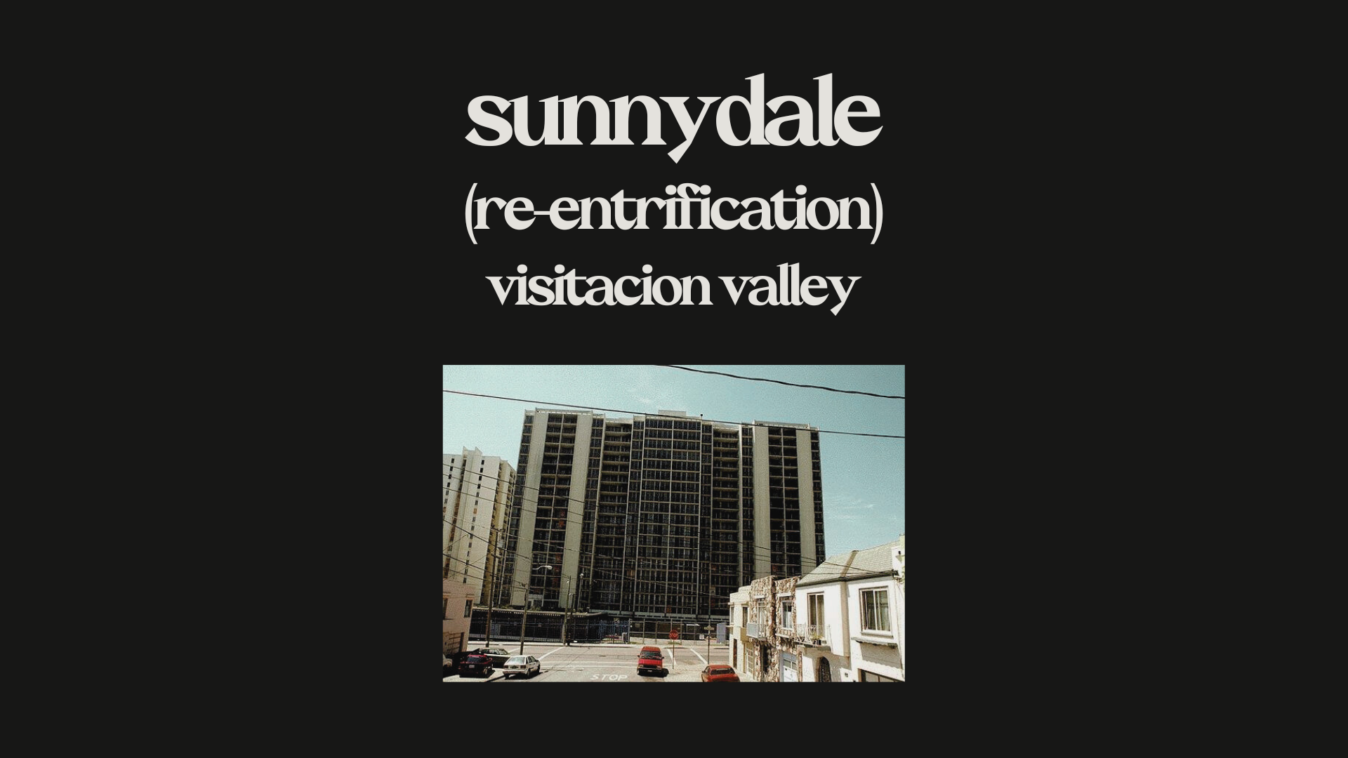 Sunnydale, Visitacion Valley @ 99 Leland