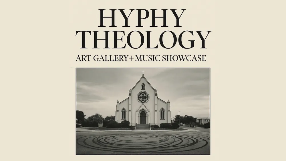 Hyphy Theology: Art Gallery + Music Showcase
