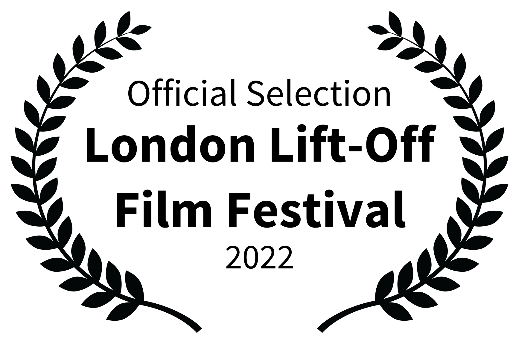 Official Selection, London Lift-Off Film Festival, 2022.