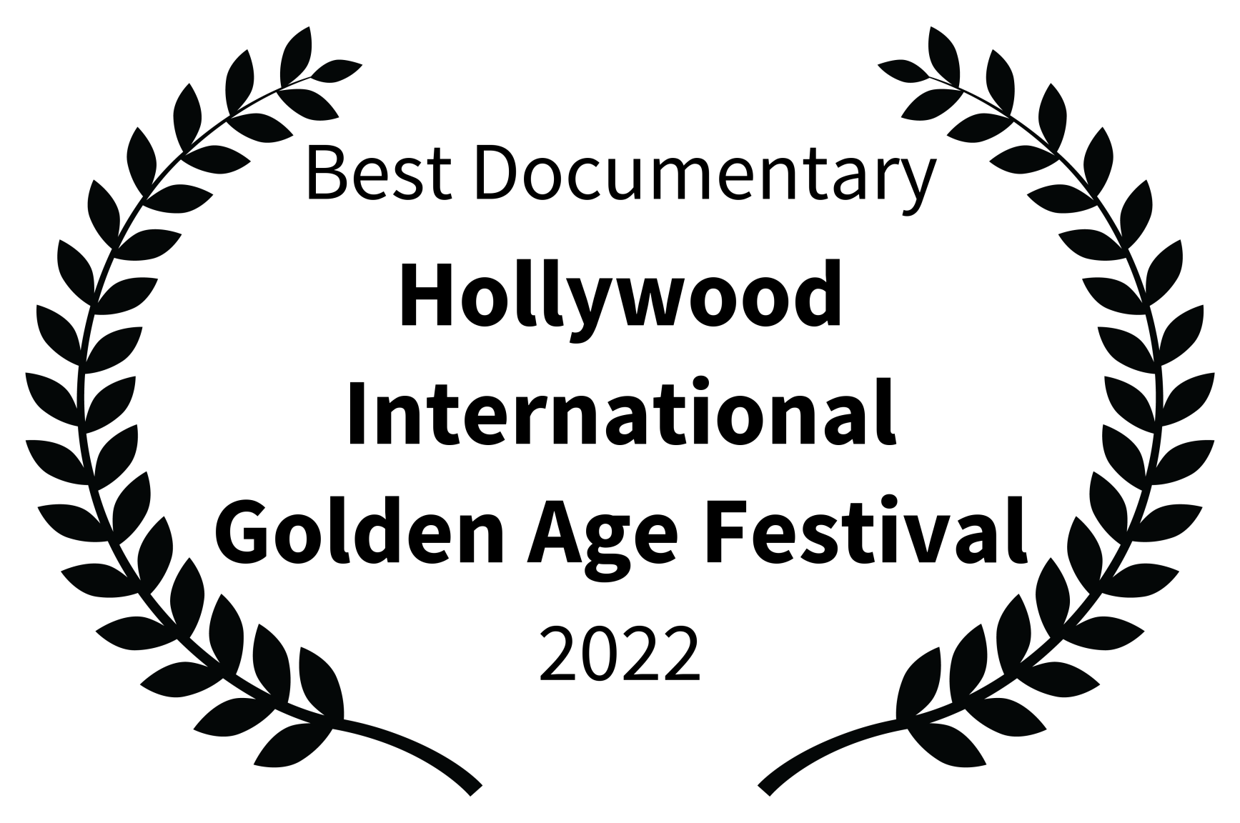 Best Documentary, Hollywood International Golden Age Festival, 2022.