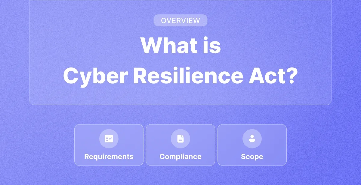 Qu'est-ce que le cadre de la loi sur la cyber-résilience (CRA) ?