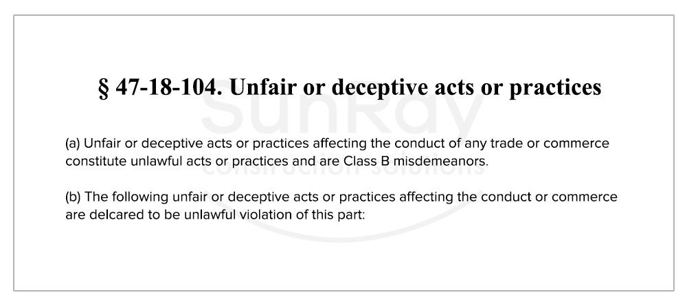 § 47-18-104. Unfair or deceptive acts or practices