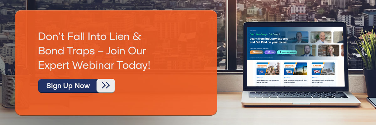 dont fall into lien & bond traps - Join Our Expert Webinat Today