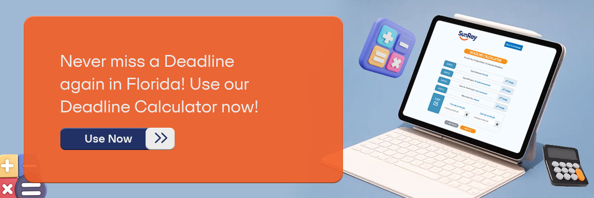 CTA – Never miss a Deadline again in Florida! Use our Deadline Calculator now! - Use Now 
