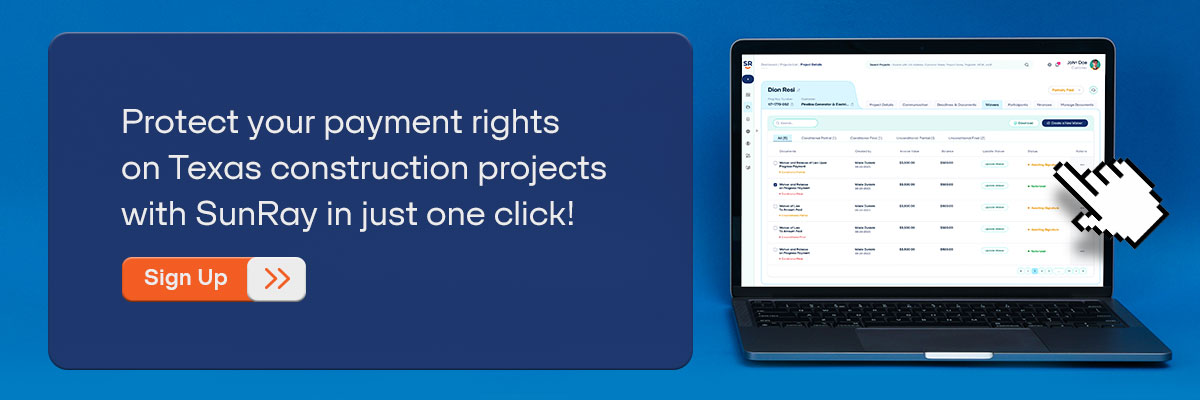 CTA - Protect your payment rights on Texas construction projects with SunRay in just one click! - Sign Up 