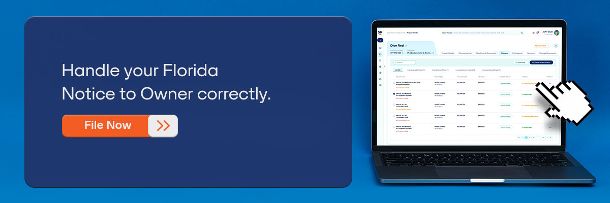 CTA - Handle your Florida Notice to Owner correctly. File Now 