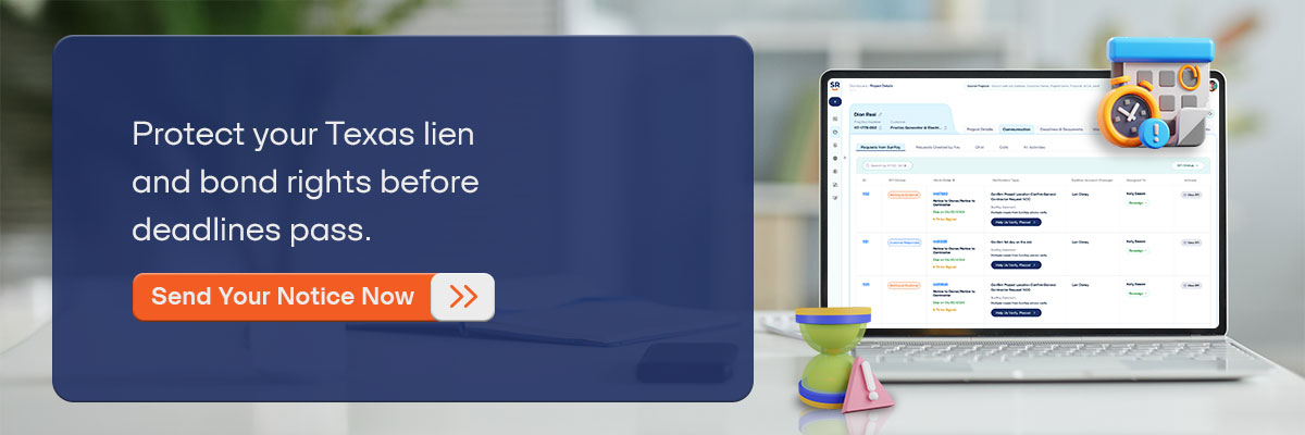 CTA: Protect your Texas lien and bond rights before deadlines pass. - Send Your Notice Now 