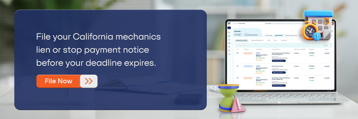 CTA - File your California mechanics lien or stop payment notice before your deadline expires. - File Now 