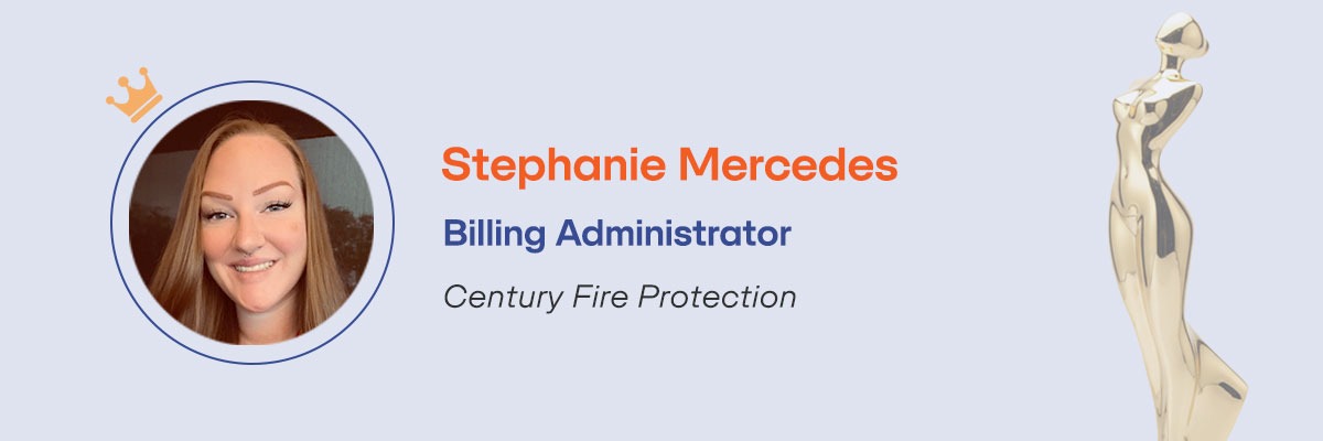 Stephanie Mercedes – Billing Administrator, Century Fire Protection