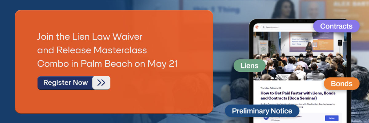 CTA: Join the Lien Law Waiver and Release Masterclass Combo in Palm Beach on May 21