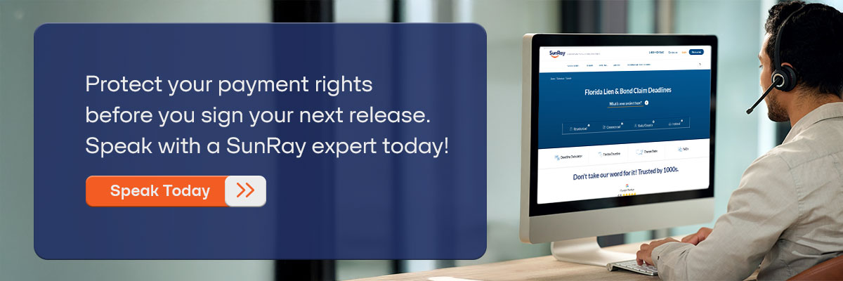 CTA - Protect your payment rights before you sign your next release. Speak with a SunRay expert today! - Speak Today 