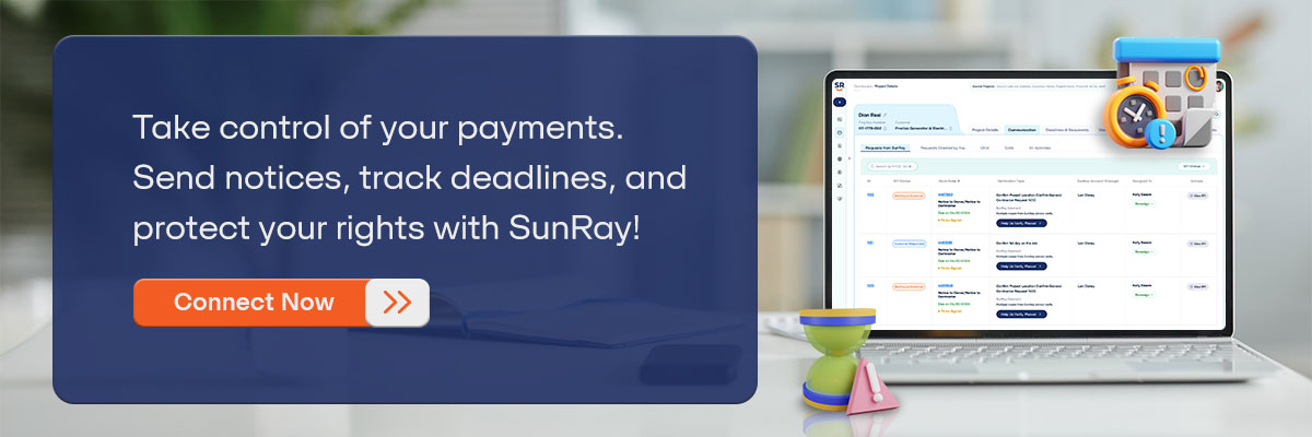 CTA - Take control of your payments. Send notices, track deadlines, and protect your rights with SunRay! - Connect Now 