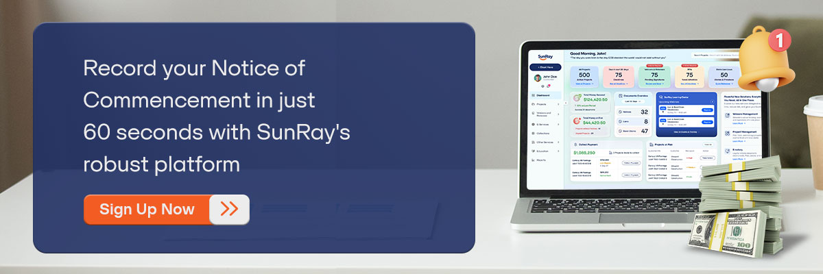 CTA - Record your Notice of Commencement in just 60 seconds with SunRay's robust platform — Sign Up Now. 