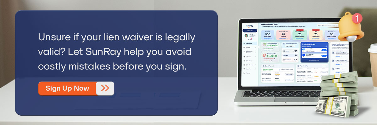 unsure if your lien waiver is legally valid ?