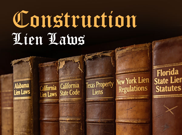 State-by-State Guide to Construction Lien Laws in U.S. Construction