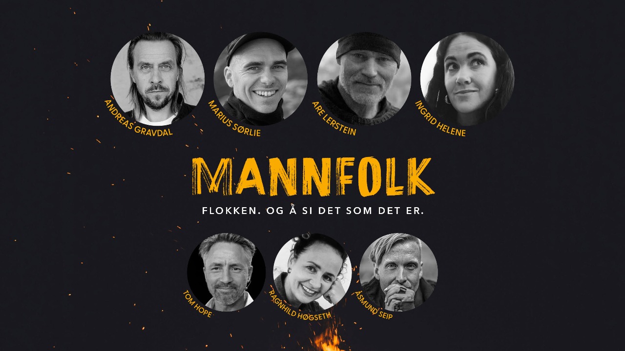 Mannfolk. Flokken. Å si det som det er.