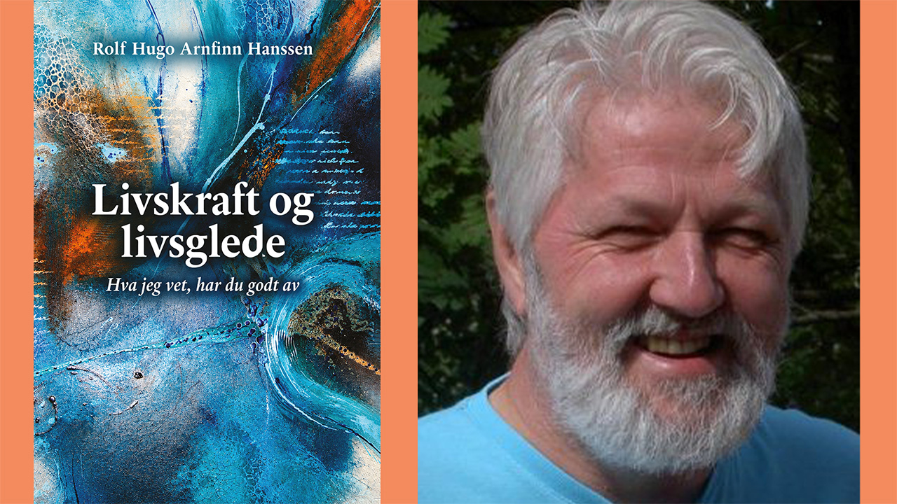 Boklansering: "Livskraft og Livsglede" av Rolf-Hugo Arnfinn Hanssen