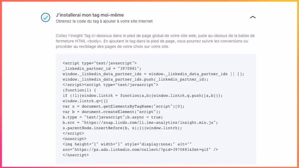 LinkedIn Ads : comment installer le pixel LinkedIn Insight Tag