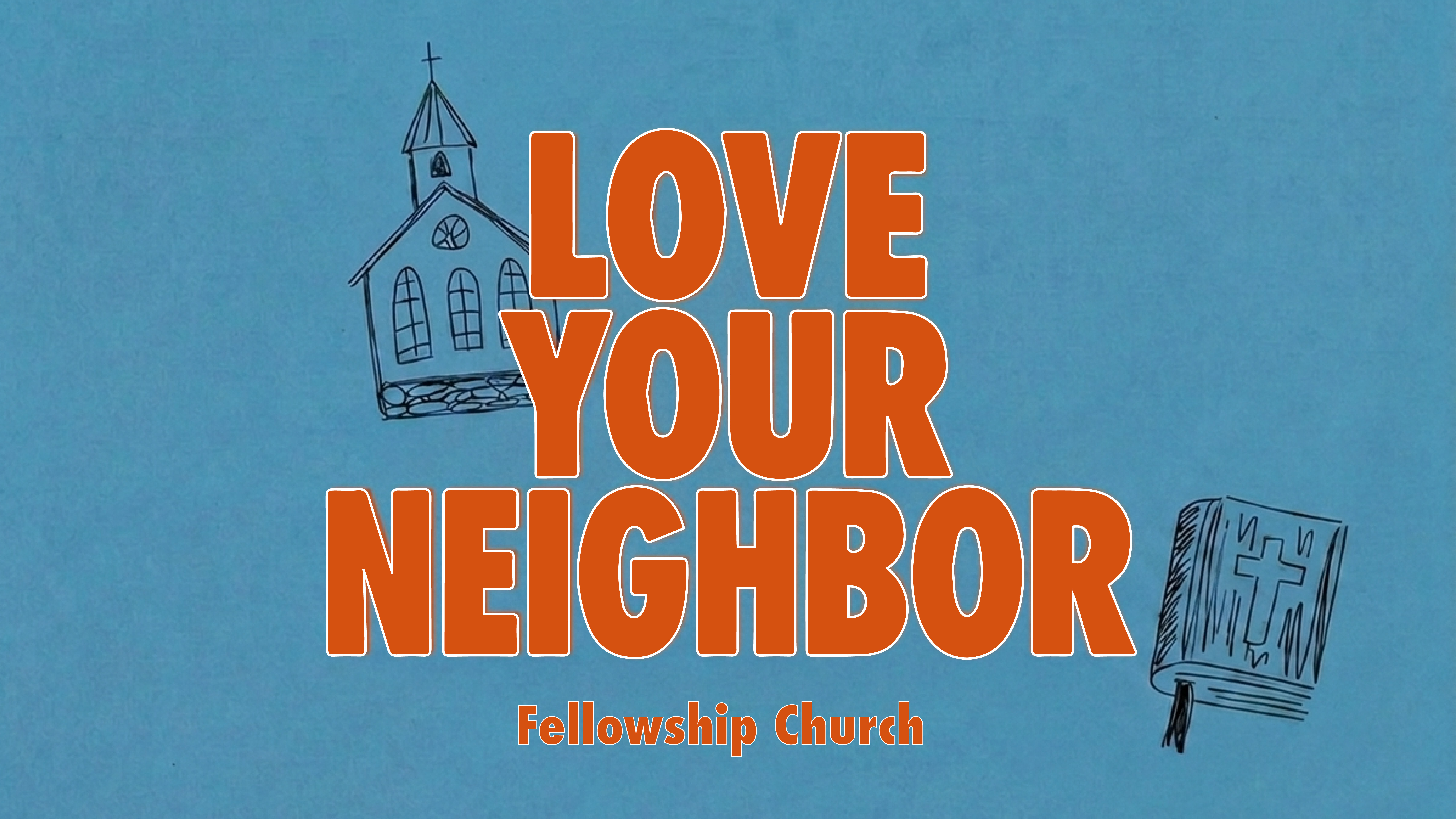 Love Your Neighbor