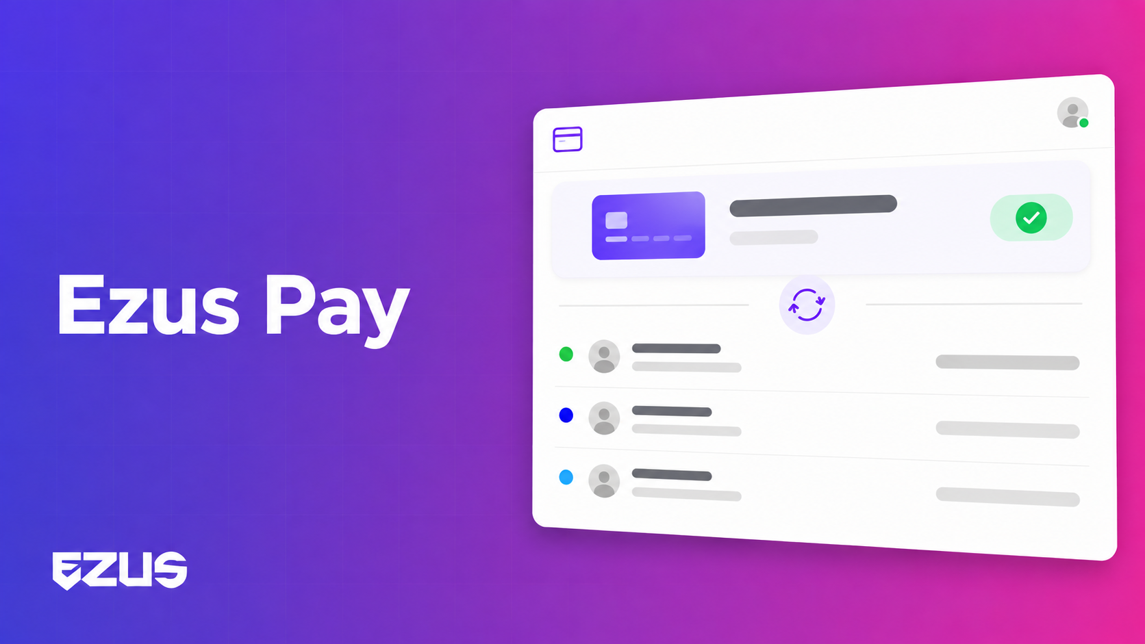 The client pays, the Ezus project updates itself with Ezus Pay