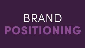 Brand Positioning