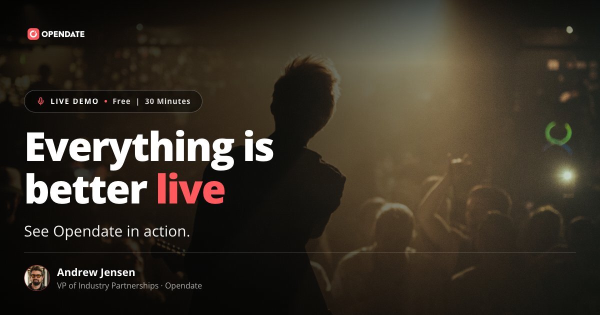 Everything is better live — free 30-minute Opendate demo with Andrew Jensen, Friday September 18 at 2 PM ET