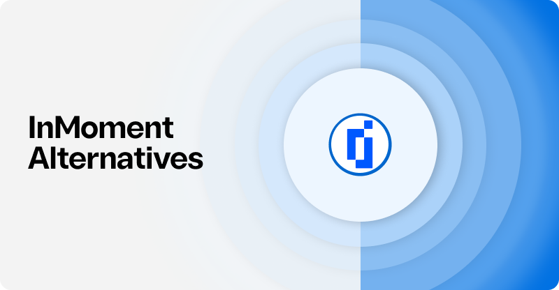 Best InMoment Alternatives for 2025 (Top 10 Tools)