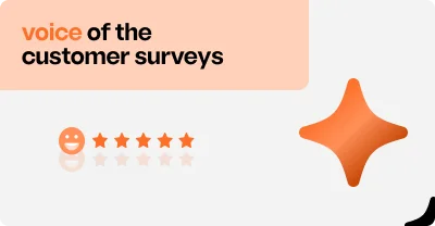 Voice of the Customer Surveys: Capture Feedback and Turn It into Actionable Insights