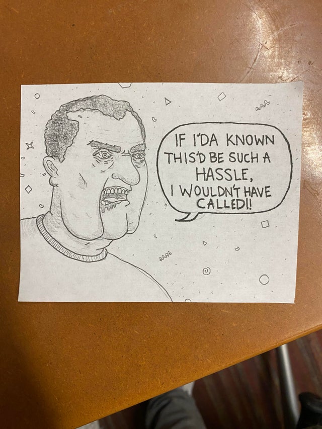 r/funny - I work at a call center. I like to draw my callers sometimes. This is a real response I got from a guy today after I asked a him for HIS phone number.