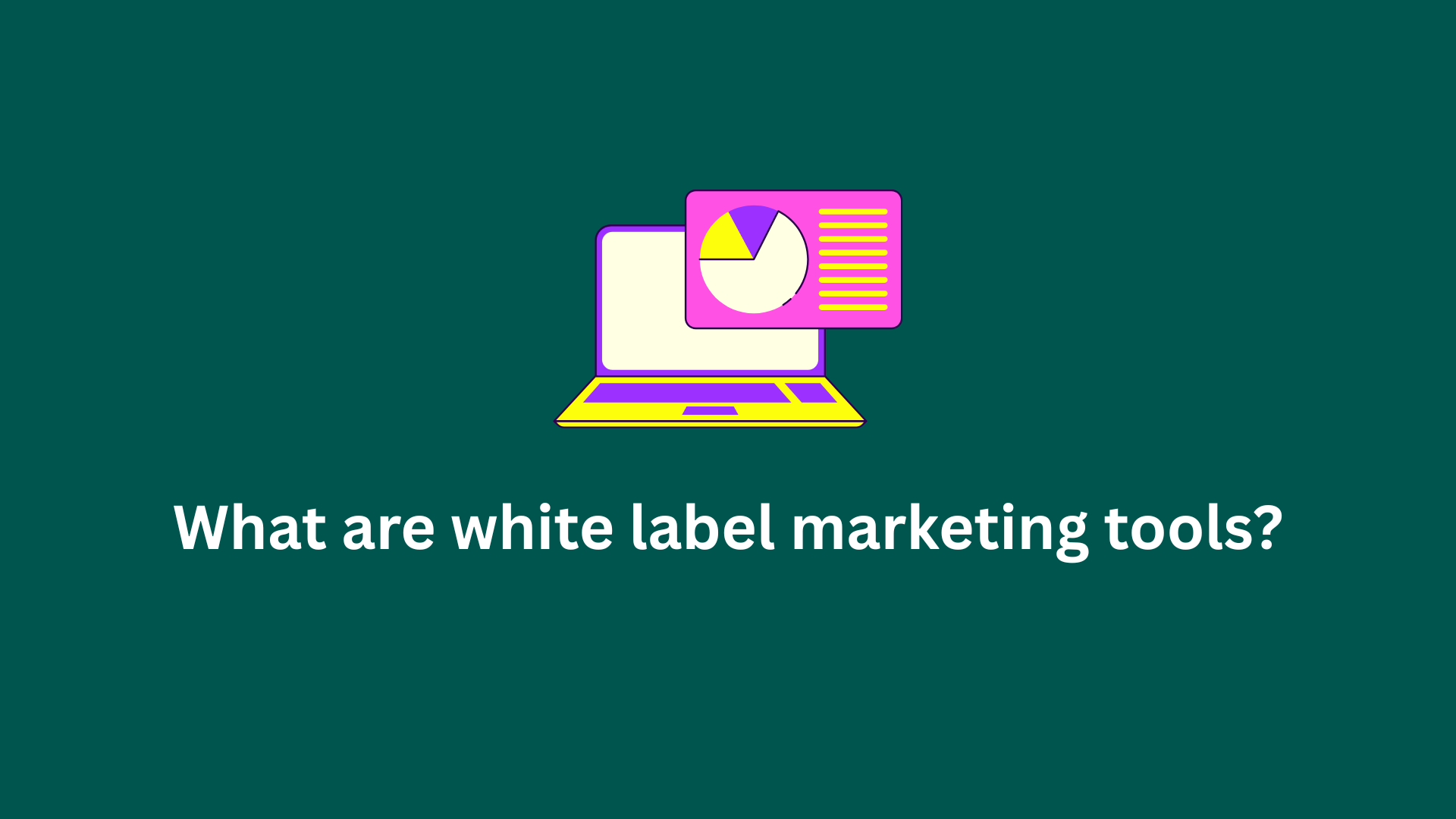 What are white label marketing tools?