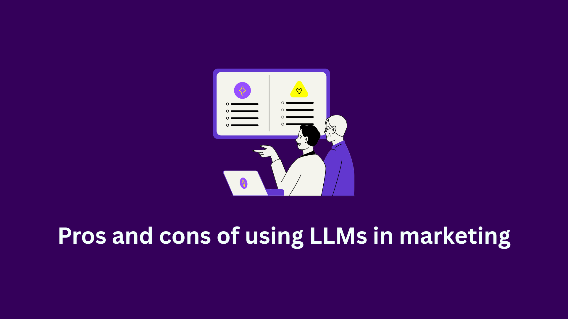 Pros and cons of using LLMs in marketing
