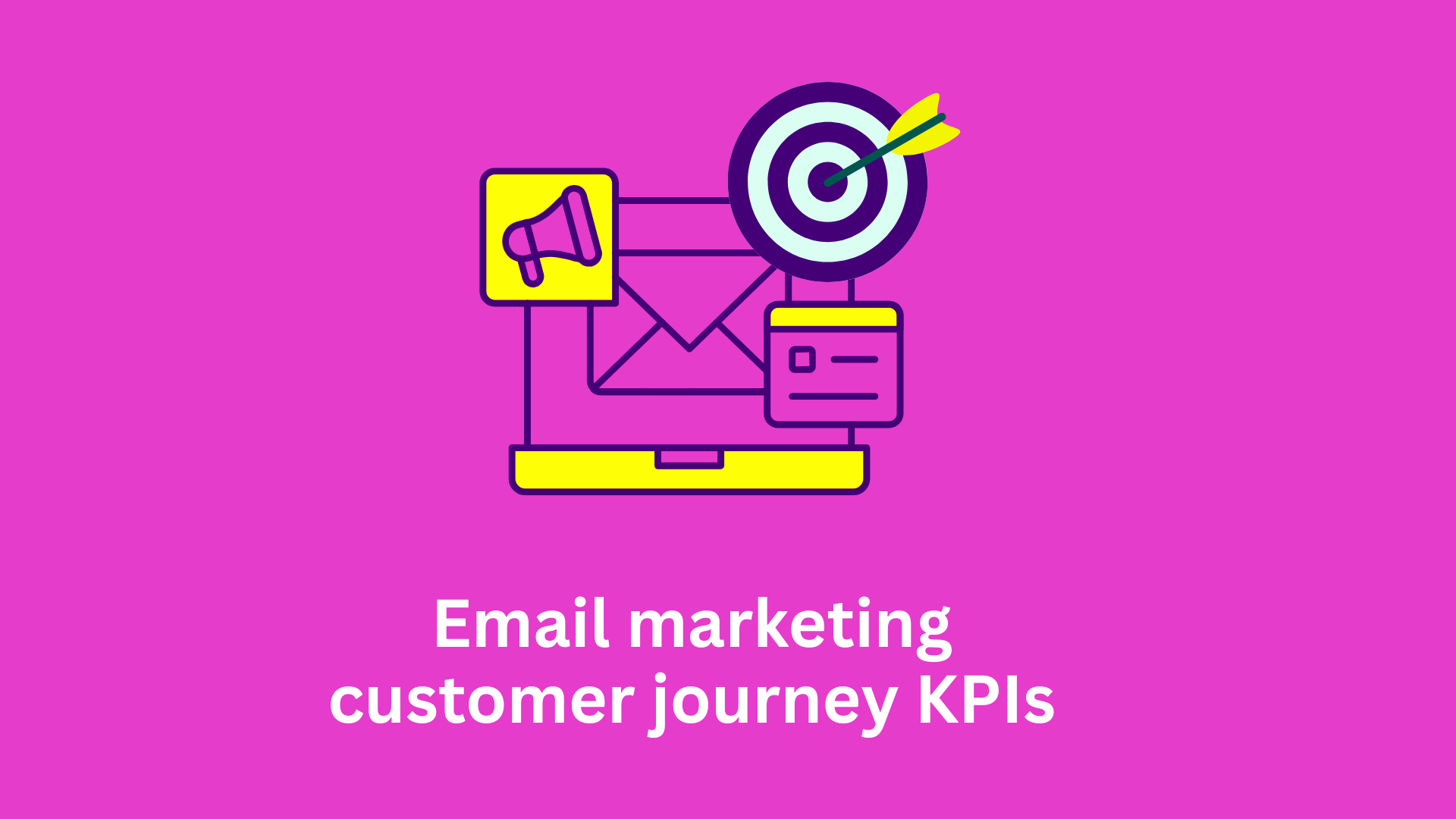 Email marketing customer journey KPIs