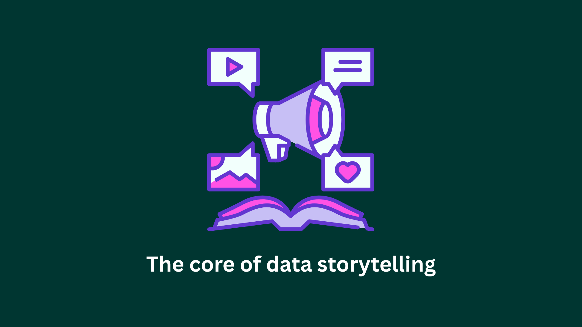 The core of data storytelling