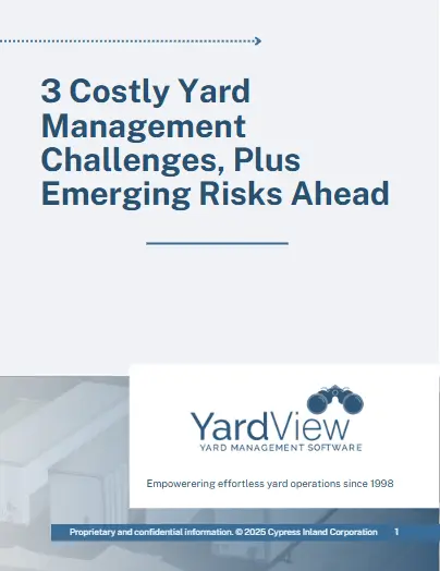 3 Costly Yard Management Challenges, Plus Emerging Risks Ahead