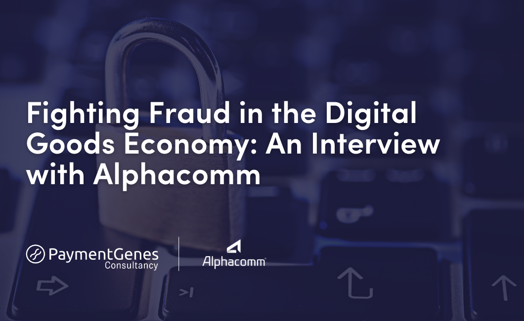Fighting Fraud in the Digital Goods Economy: An Interview with Alphacomm