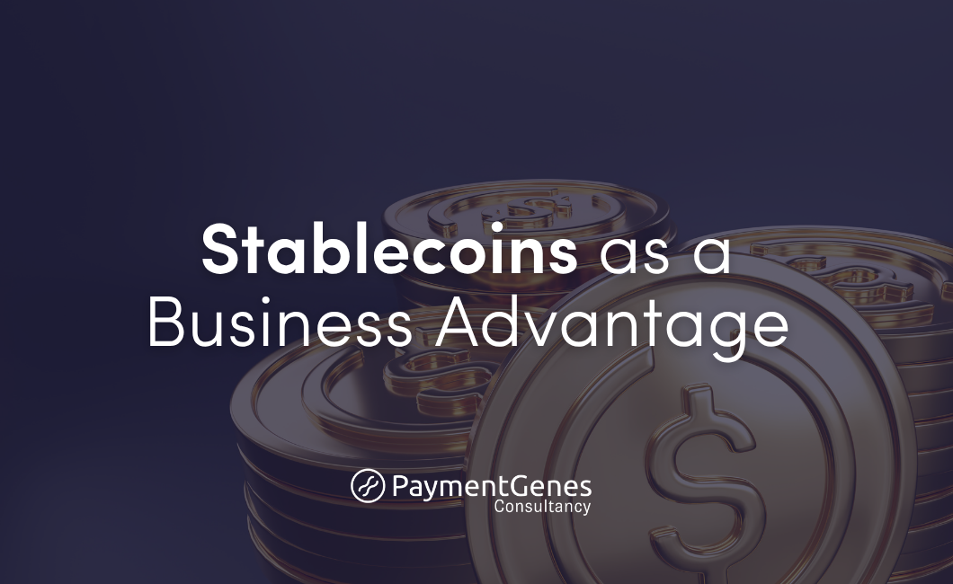 Stablecoins as a Business Advantage 