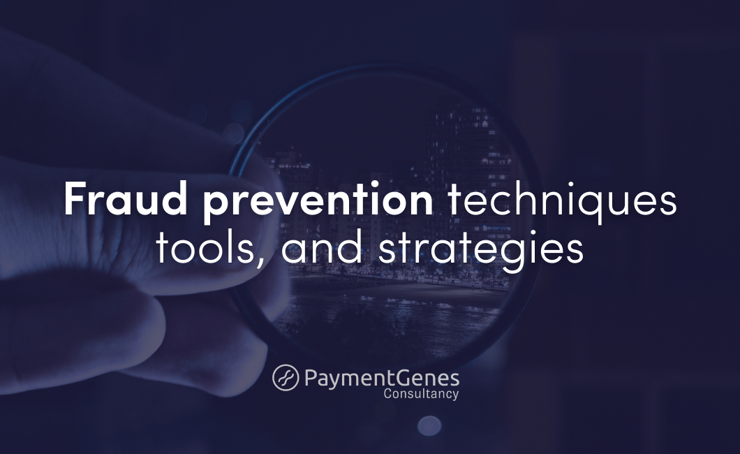 Fraud prevention techniques tools, and strategies
