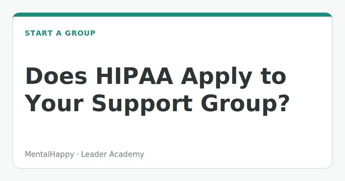 Does HIPAA Apply to Your Support Group?