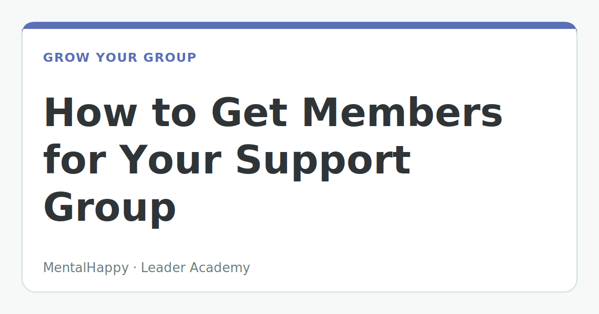 How to Get Members for Your Support Group