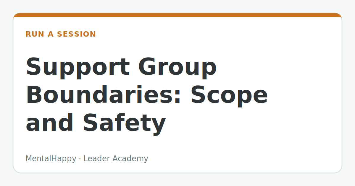 Support Group Boundaries: Scope and Safety