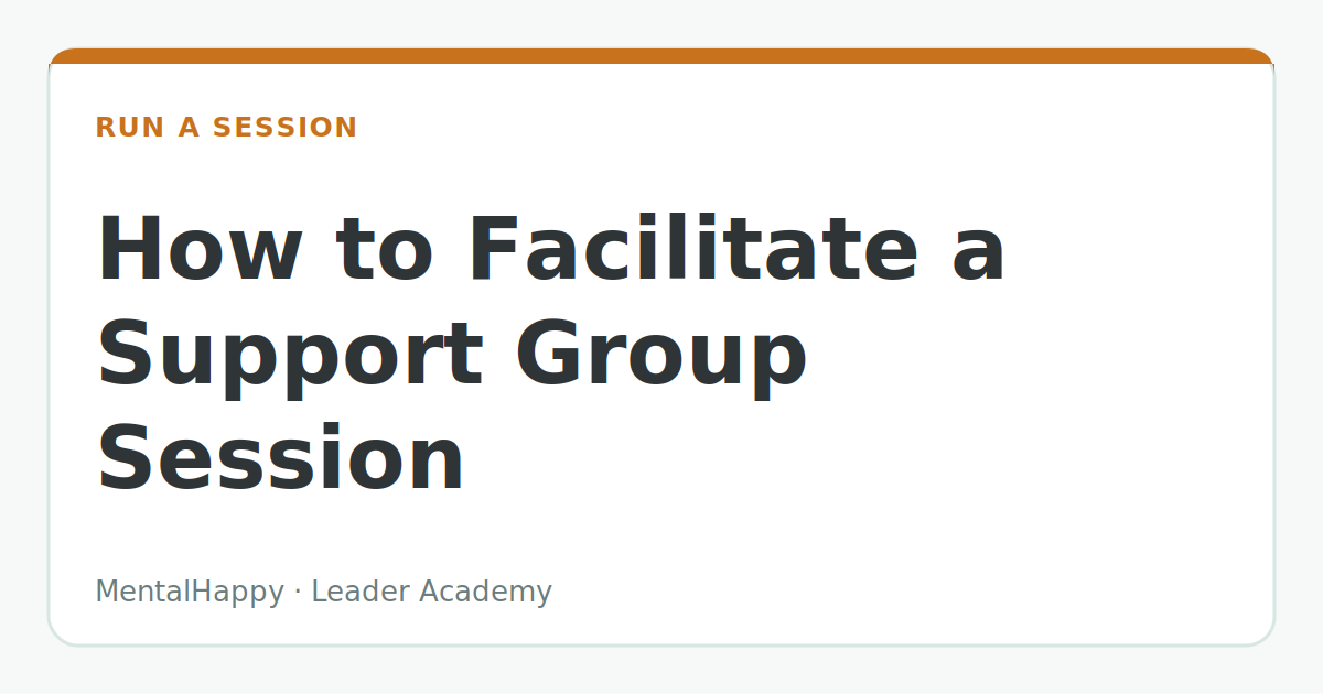 How to Facilitate a Support Group Session