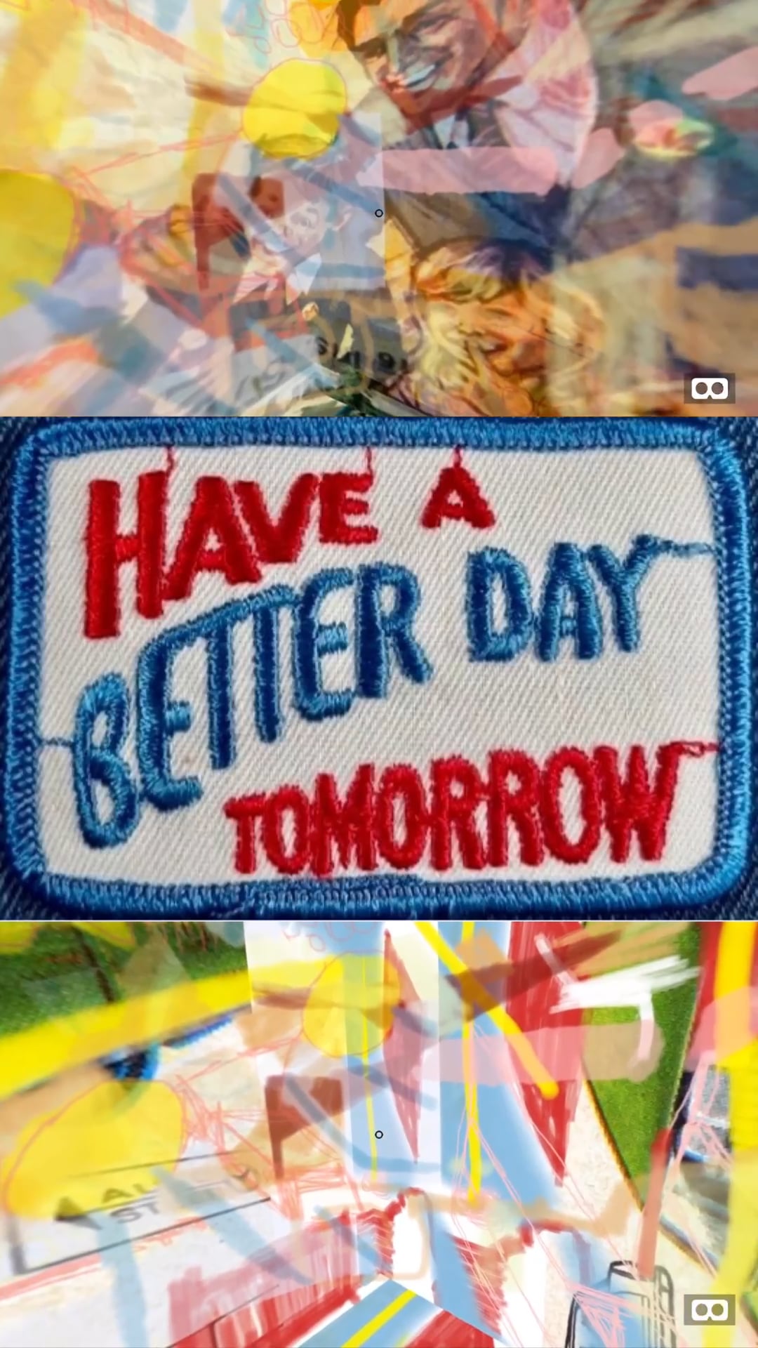 A patch with the text “Have a Better Day Tomorrow” over abstract painted backgrounds.