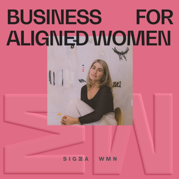 Podcast artwork thumbnail for Business for Aligned Women
