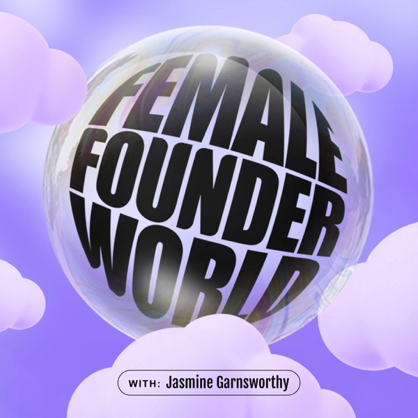 Podcast artwork thumbnail for Female Founder World