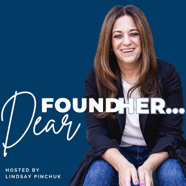 Podcast artwork thumbnail for Dear FoundHer...