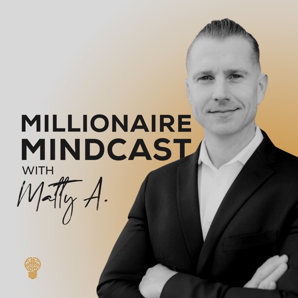 Podcast artwork thumbnail for Millionaire Mindcast
